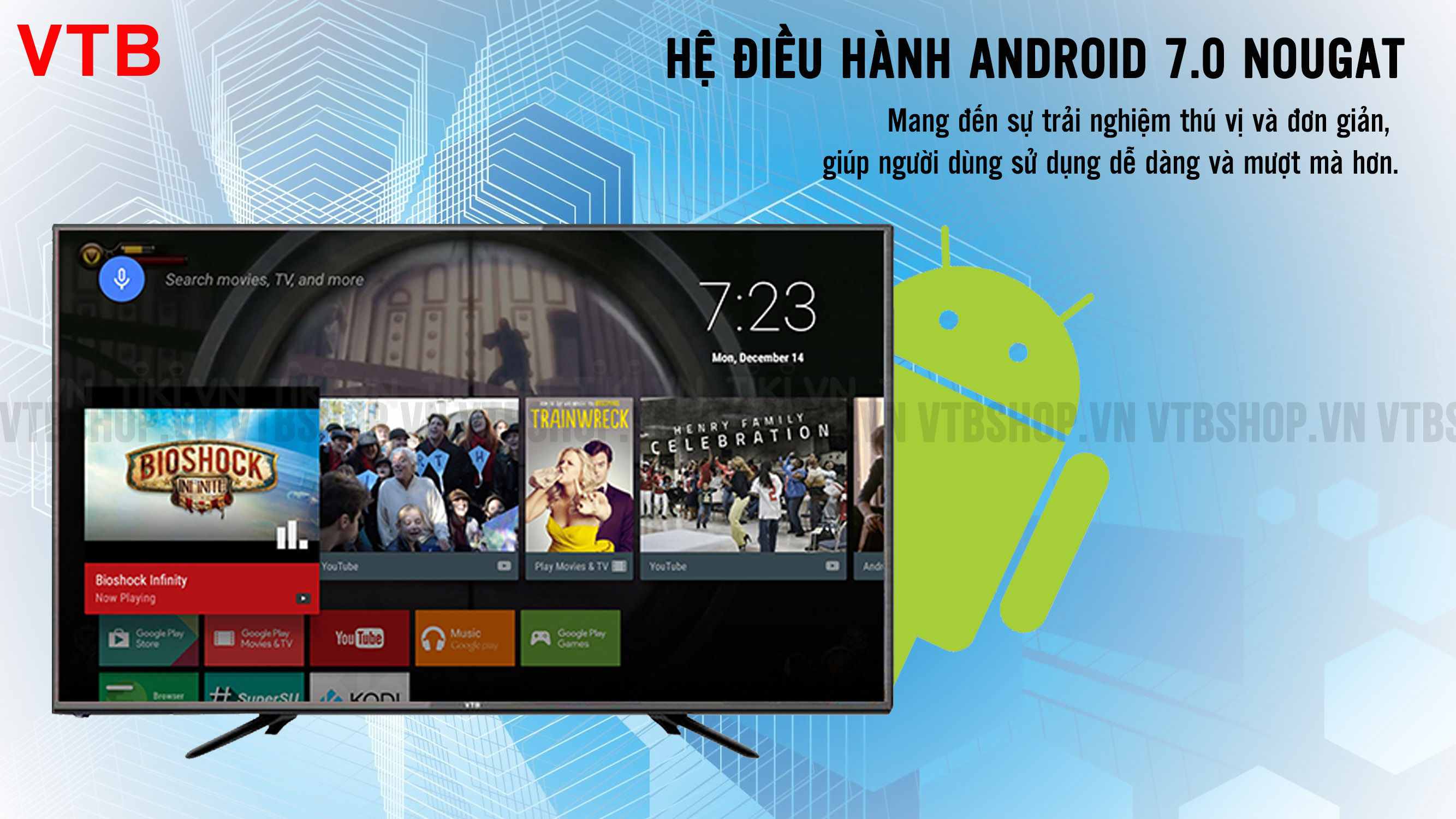 Hệ điều hành Android 7.0 trên smart tivi VTB – Kho ứng dụng phong phú cho người dùng